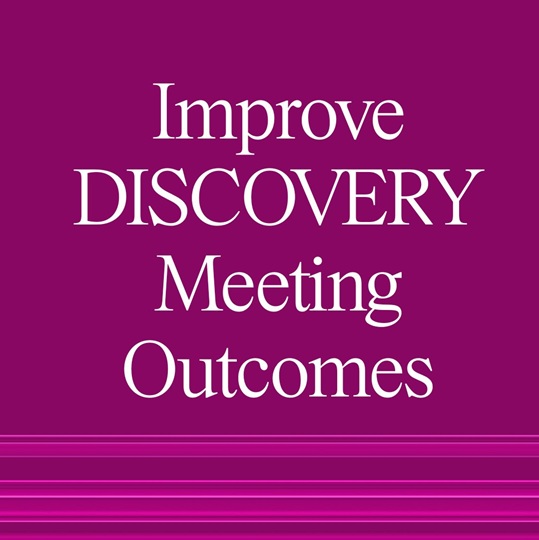 Discovery Meetings Could be Hurting Sales